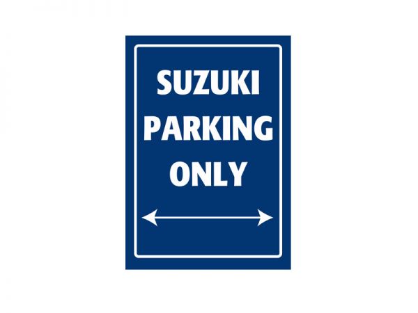 Sheet metal parking sign Suzuki Parking Only